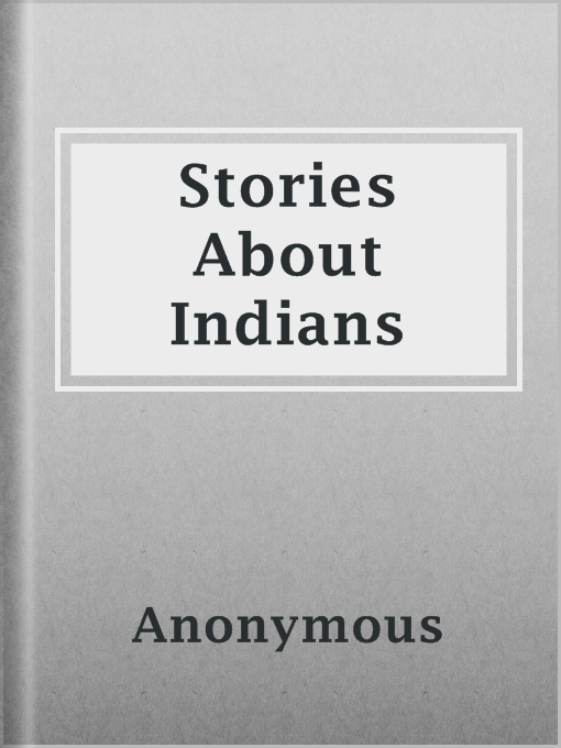 Title details for Stories About Indians by Anonymous - Available